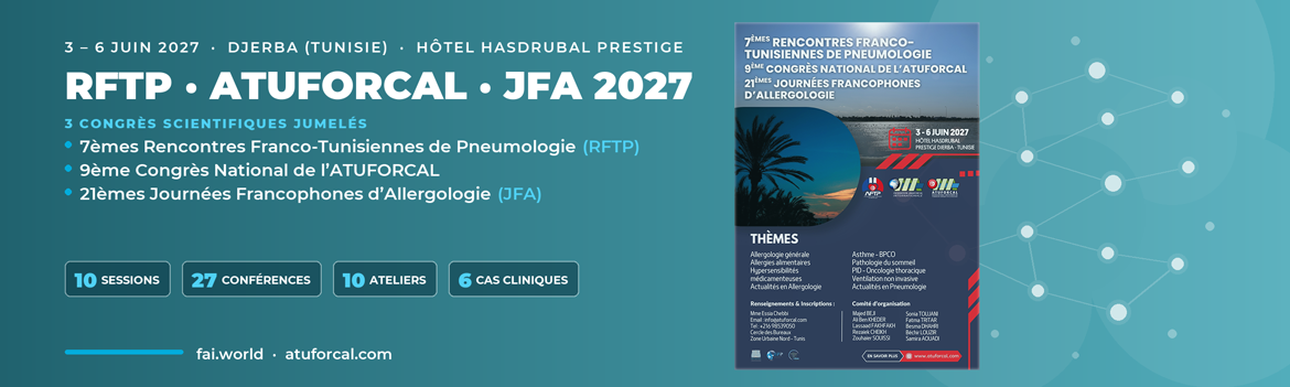 7èmes Rencontres Franco-Tunisiennes de Pneumologie · 9ème Congrès National de l'ATUFORCAL · 21èmes Journées Francophones d'Allergologie — Djerba, 3 au 6 juin 2027